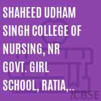Shaheed Udham Singh College of Nursing, Nr Govt. Girl School, Ratia, Fatehabad Logo