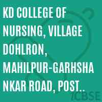 KD College of Nursing, Village Dohlron, Mahilpur-Garhshankar Road, Post office Mahilpur, Distt. Hoshiarpur Logo