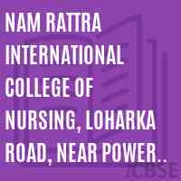 Nam Rattra International College of Nursing, Loharka Road, Near Power House, Amritsar Logo