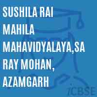 Sushila Rai Mahila Mahavidyalaya,Saray Mohan, Azamgarh College Logo