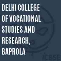 Delhi College of Vocational Studies and Research, Baprola Logo
