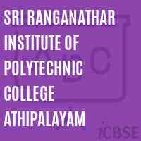 Sri Ranganathar Institute of Polytechnic College Athipalayam Logo