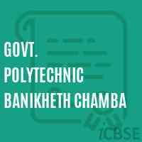 Govt. Polytechnic Banikheth Chamba College Logo