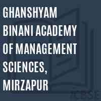 Ghanshyam Binani Academy of Management Sciences, Mirzapur College Logo