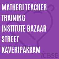 Matheri Teacher Training Institute Bazaar Street Kaveripakkam Logo
