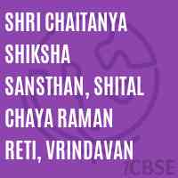 Shri Chaitanya Shiksha Sansthan, Shital Chaya Raman Reti, Vrindavan College Logo