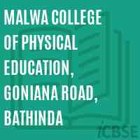 Malwa College of Physical Education, Goniana Road, Bathinda Logo