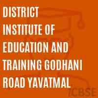 District Institute of Education and Training Godhani Road Yavatmal Logo