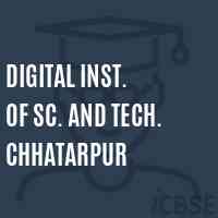 Digital Inst. of Sc. and Tech. Chhatarpur College Logo