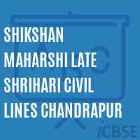 Shikshan Maharshi Late Shrihari Civil Lines Chandrapur College Logo