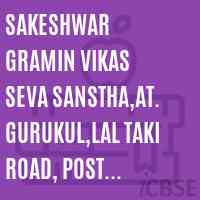 Sakeshwar Gramin Vikas Seva Sanstha,At. Gurukul,Lal Taki Road, Post. Savedi, Tal. & Dist Ahmednagar College Logo
