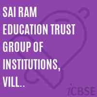Sai Ram Education Trust Group of Institutions, Vill Bulhatipper, PO Tipper, Distt Hamirpur College Logo