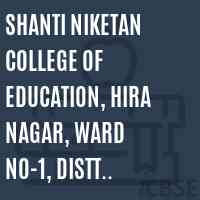 Shanti Niketan College of Education, Hira Nagar, Ward No-1, Distt Hamirpur Logo