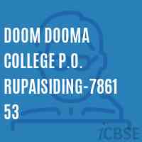 Doom Dooma College P.O. Rupaisiding-786153 Logo