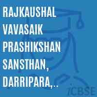 Rajkaushal Vavasaik Prashikshan Sansthan, Darripara, Seepat College Logo