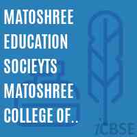 Matoshree Education Socieyts Matoshree College of Engineering & Research Centre, A/p. Eklahere, Tal. & Dist. Nashik 423401 Logo