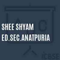 Shee Shyam Ed.Sec.Anatpuria Senior Secondary School Logo