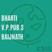 Bharti V.P.Pub.S Baijnath Senior Secondary School Logo