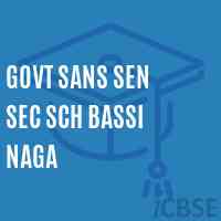 Govt Sans Sen Sec Sch Bassi Naga High School Logo
