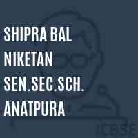 Shipra Bal Niketan Sen.Sec.Sch. Anatpura Senior Secondary School Logo