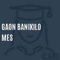 Gaon Banikilo Mes School Logo
