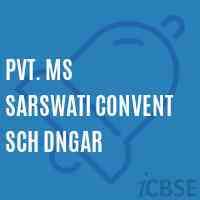 Pvt. Ms Sarswati Convent Sch Dngar Middle School Logo