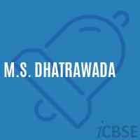 M.S. Dhatrawada Middle School Logo