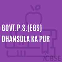 Govt.P.S.(Egs) Dhansula Ka Pur Primary School Logo