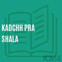 Kadchh Pra Shala Middle School Logo
