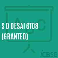 S D Desai 6To8 (Granted) Middle School Logo