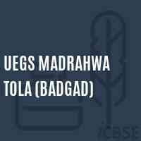 Uegs Madrahwa Tola (Badgad) Primary School Logo
