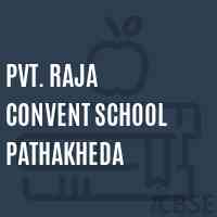 Pvt. Raja Convent School Pathakheda Logo