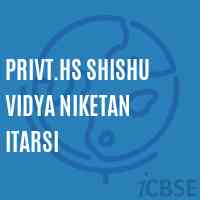Privt.Hs Shishu Vidya Niketan Itarsi Secondary School Logo