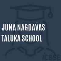 Juna Nagdavas Taluka School Logo
