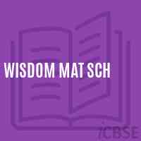 Wisdom Mat Sch Secondary School Logo