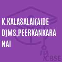 K.Kalasalai(Aided)MS,Peerkankaranai Middle School Logo