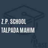 Z.P. School Talpada Mahim Logo