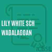 Lily White Sch Wadalagoan School Logo