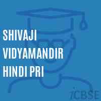 Shivaji Vidyamandir Hindi Pri Middle School Logo