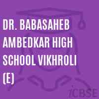 Dr. Babasaheb Ambedkar High School Vikhroli (E) Logo