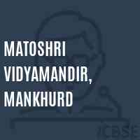 Matoshri Vidyamandir, Mankhurd Secondary School Logo