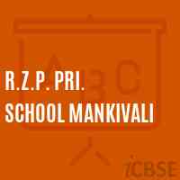 R.Z.P. Pri. School Mankivali Logo