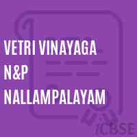 Vetri Vinayaga N&p Nallampalayam Primary School Logo