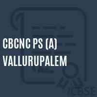 Cbcnc Ps (A) Vallurupalem Primary School Logo