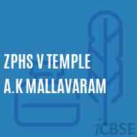 Zphs V Temple A.K Mallavaram Secondary School Logo