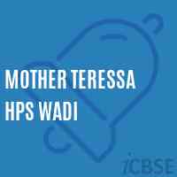 Mother Teressa Hps Wadi Middle School Logo