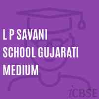 L P Savani School Gujarati Medium Logo