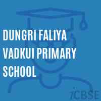 Dungri Faliya Vadkui Primary School Logo
