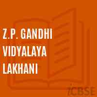 Z.P. Gandhi Vidyalaya Lakhani High School Logo