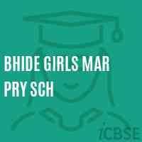 Bhide Girls Mar Pry Sch Primary School Logo